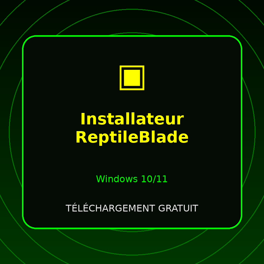 Installateur ReptileBlade Windows 10/11